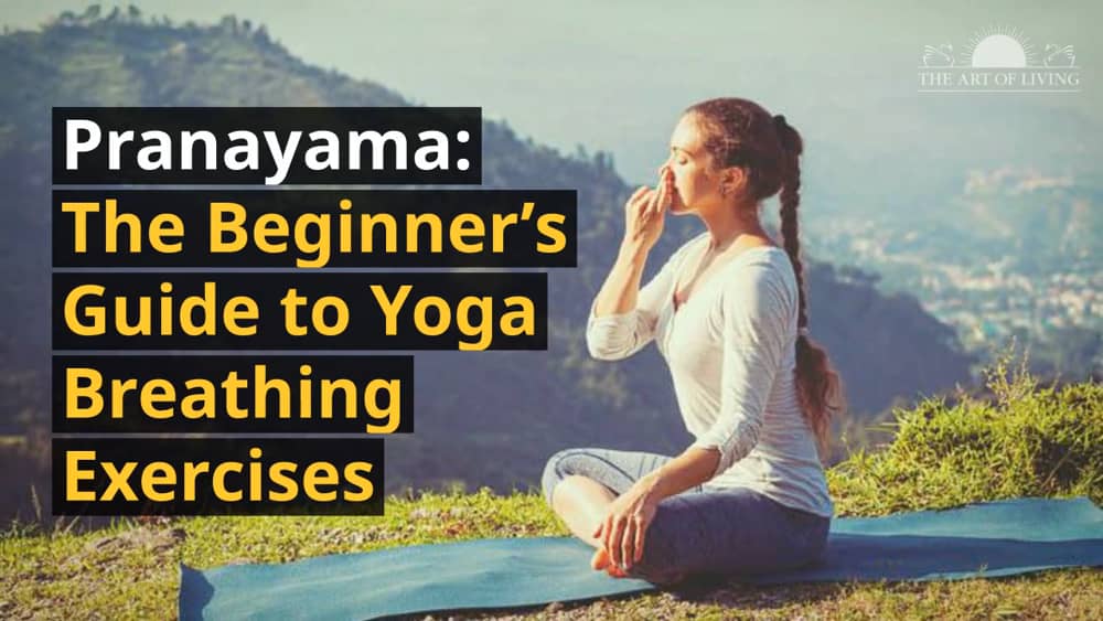 A Complete Guide to Breathing Exercises For Beginners