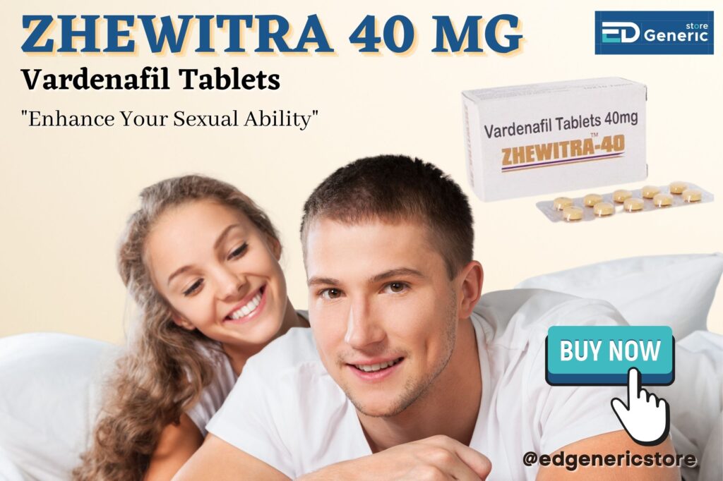 Zhewitra is the best pill for erectile dysfunction | Ed Generic Store