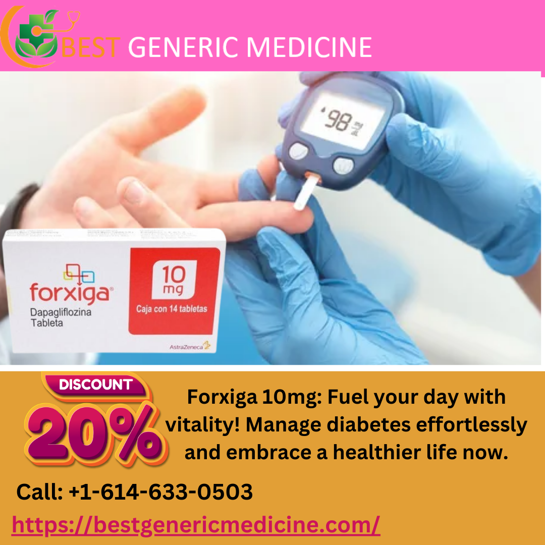 Forxiga 10 mg tablet| Manage diabetes And Empower Your Health