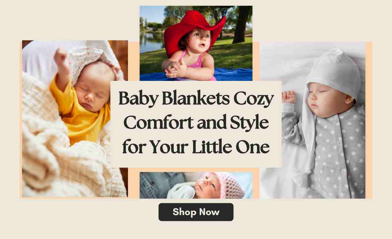 Baby Blankets Cozy Comfort and Style for Your Little One
