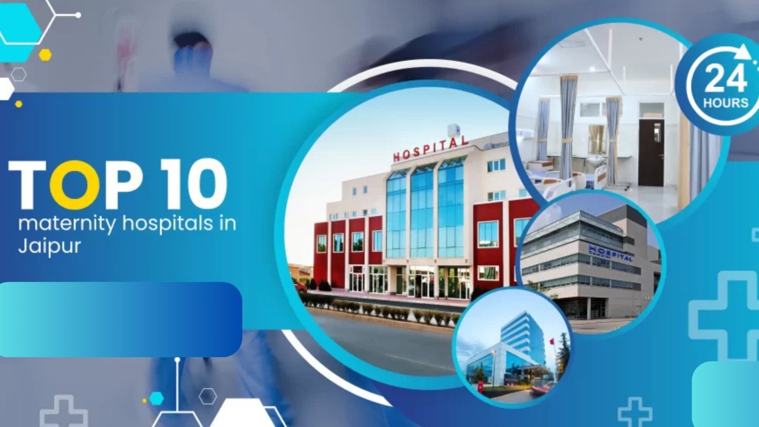 Jaipur&#39;s Top Maternity Hospitals: A Comprehensive Guide