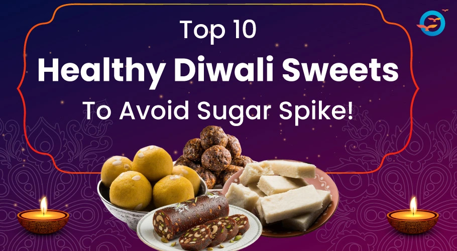   Diabetic-Friendly Delights: 10 Healthy Diwali Sweets to Keep Blood Sugar Stable