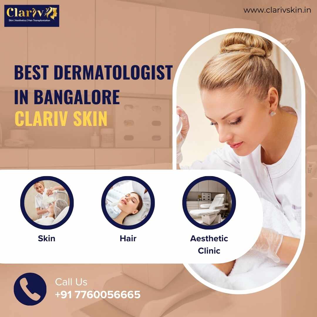 Best Dermatologist in Bangalore Electronic City – Clinically Trusted Skin & Hair Care at Clarivskin.in 