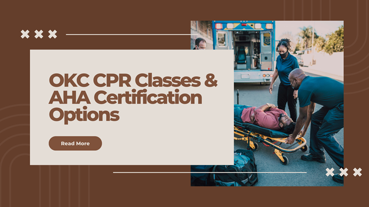 OKC CPR Classes & AHA Certification Options