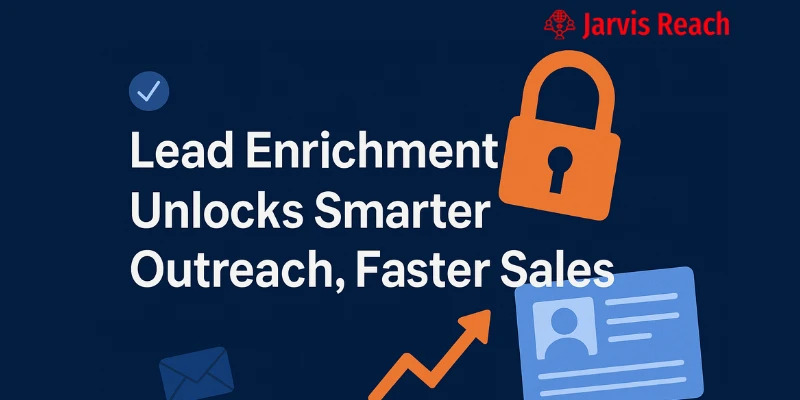 How to Use Lead Enrichment to Turn Raw Data into Actionable Leads