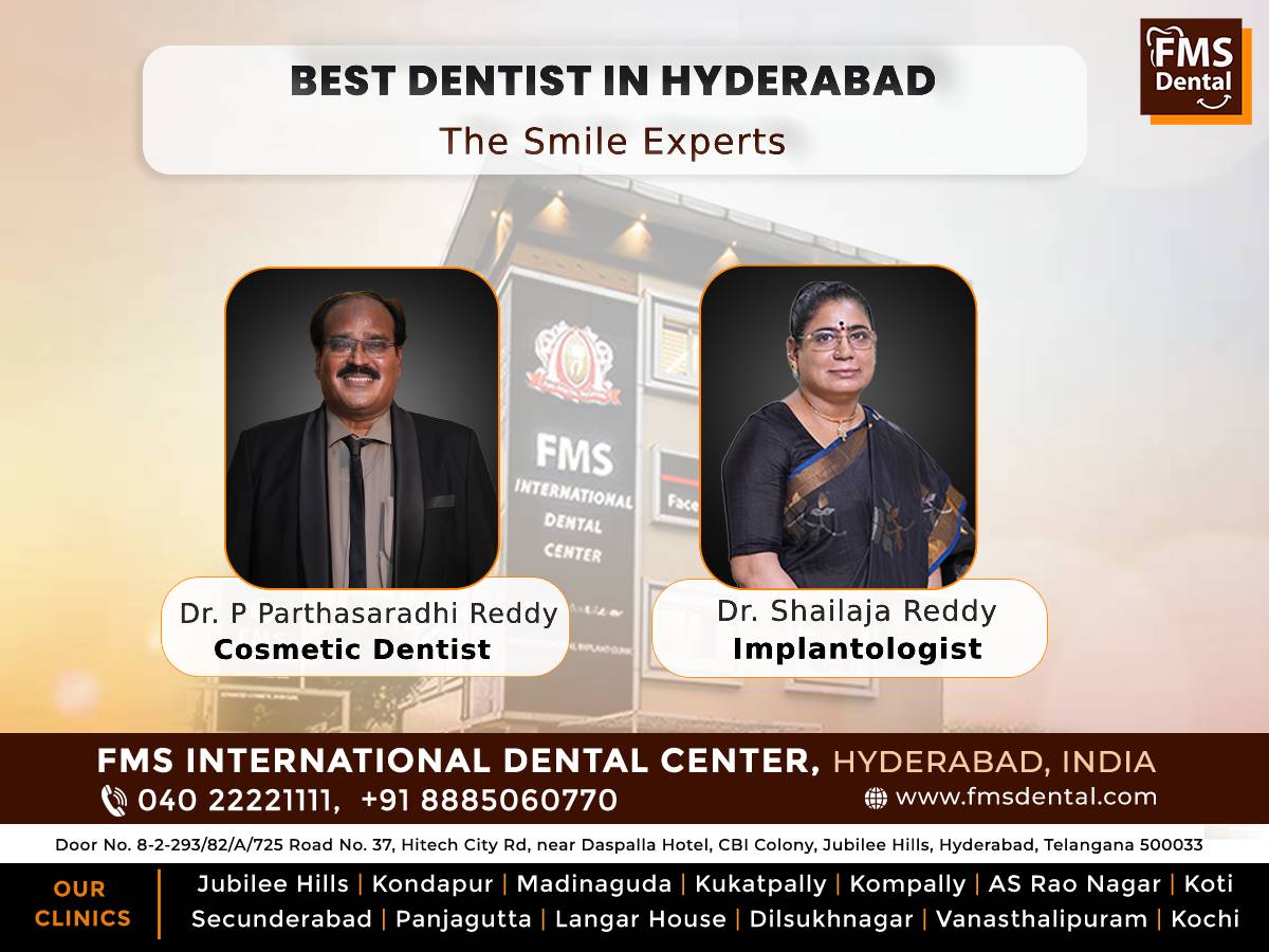 Best Dentist in Hyderabad – Patient-Focused Care at FMS Dental
