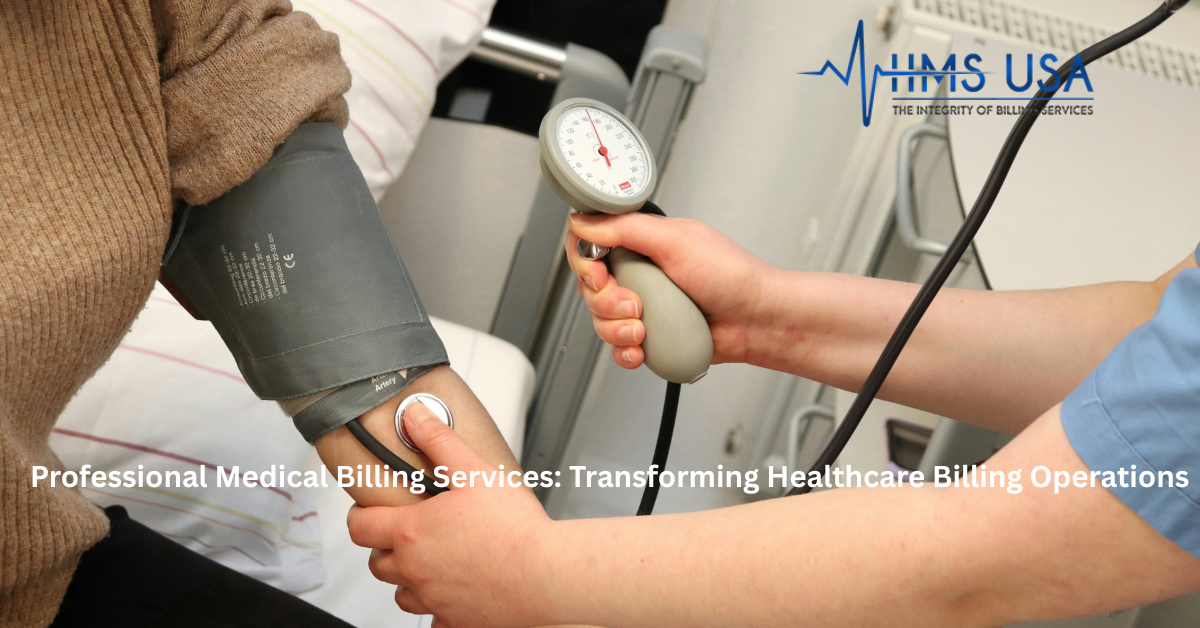 Professional Medical Billing Services: Transforming Healthcare Billing Operations