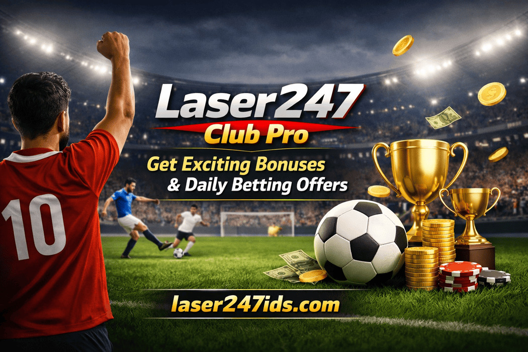 Laser247 Club Pro - Get Exciting Bonuses & Daily Betting Offers