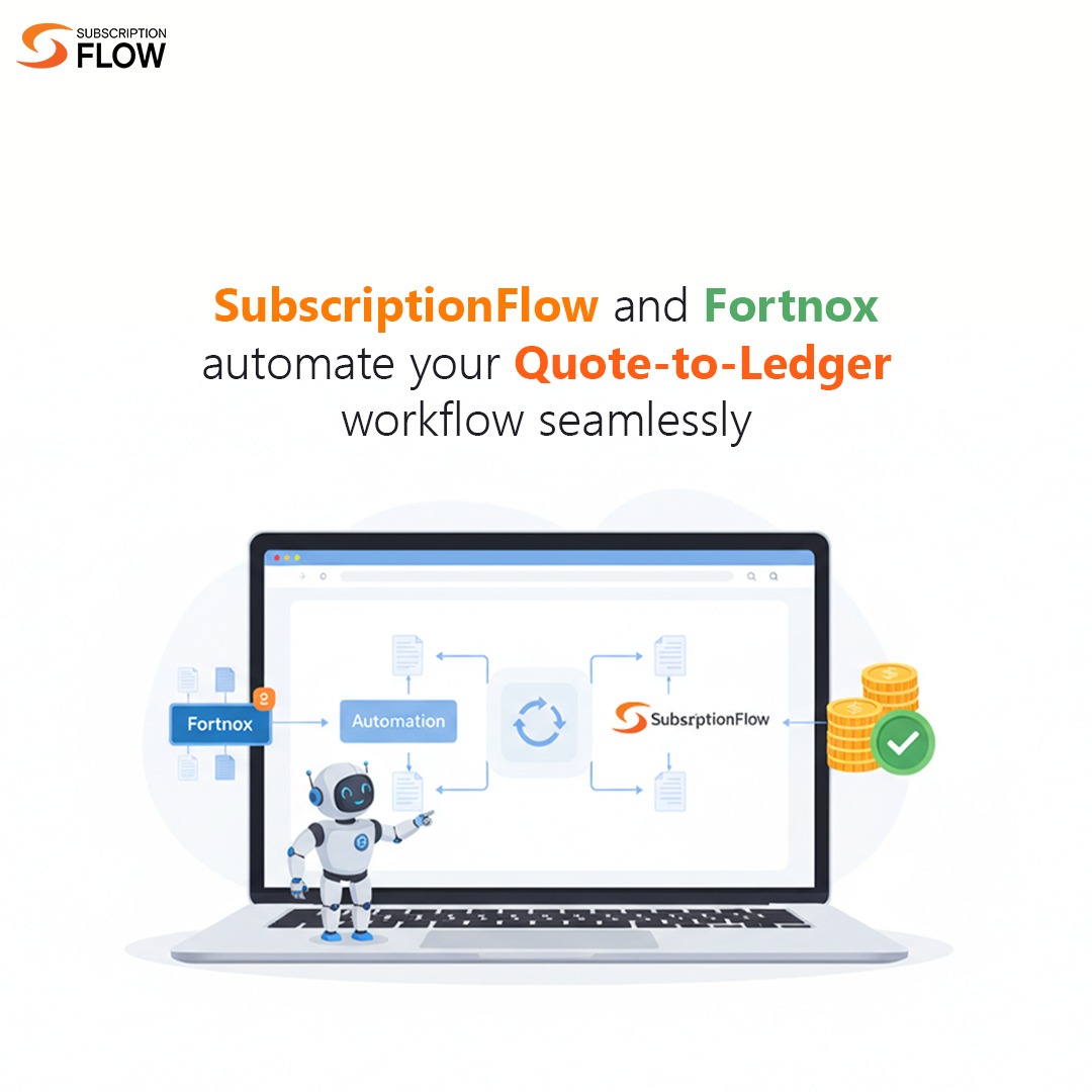 Quote-to-Cash Automation with SubscriptionFlow and Fortnox