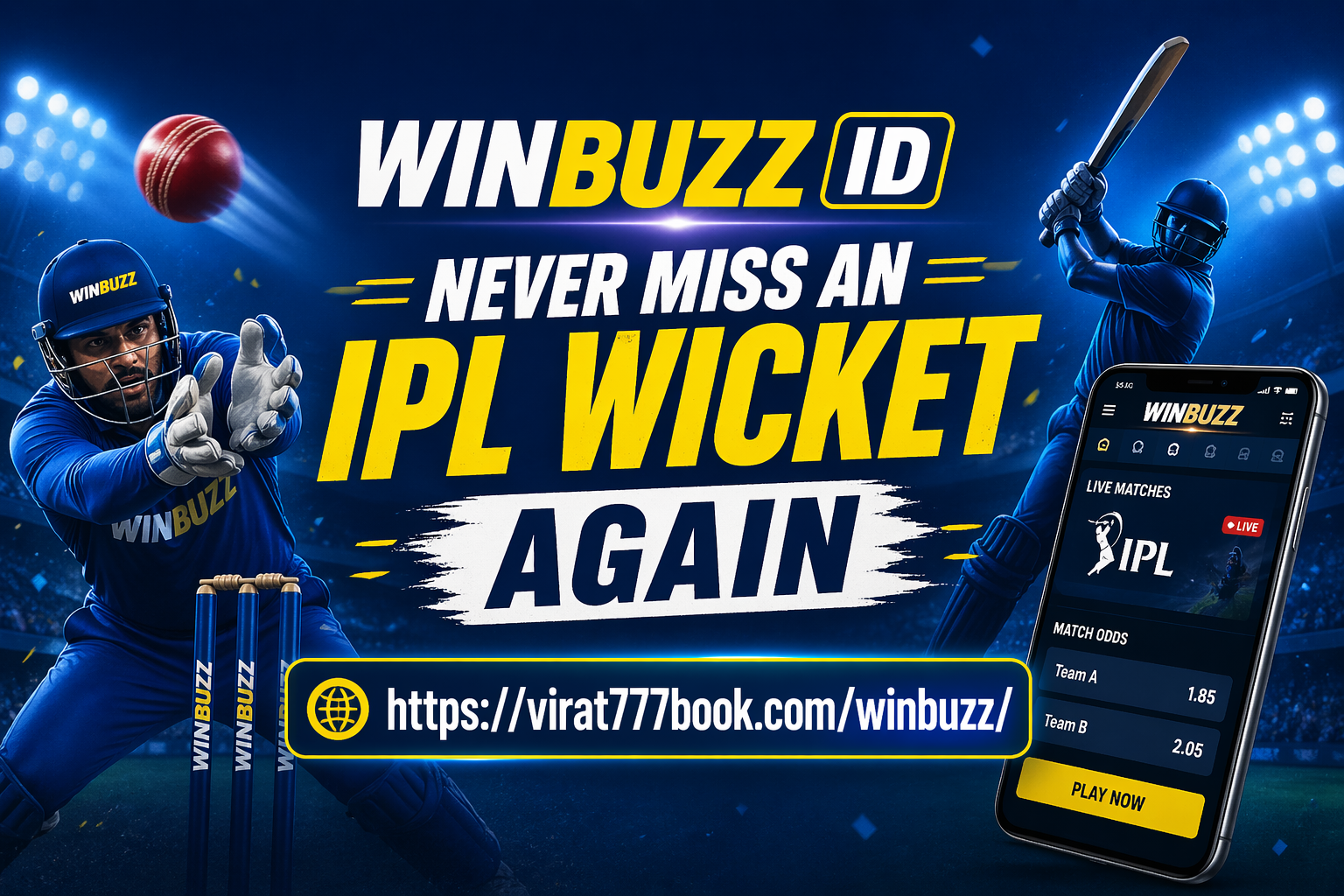 Winbuzz ID | Never Miss an IPL Wicket Again. Sign Up Now