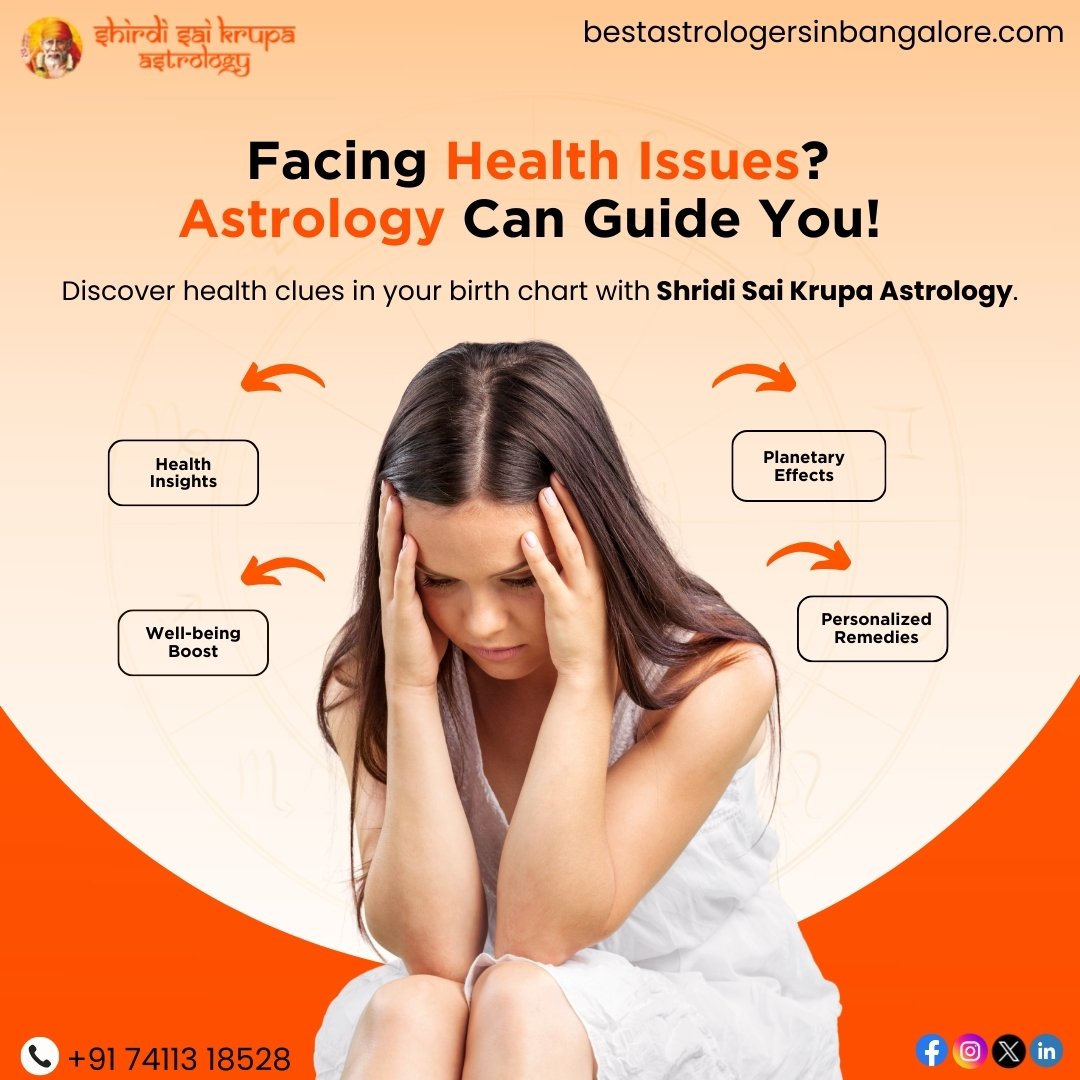 Astrology Guidance for Health Problems and Positive Living in Bangalore| Bestastrologersinbangalore.com