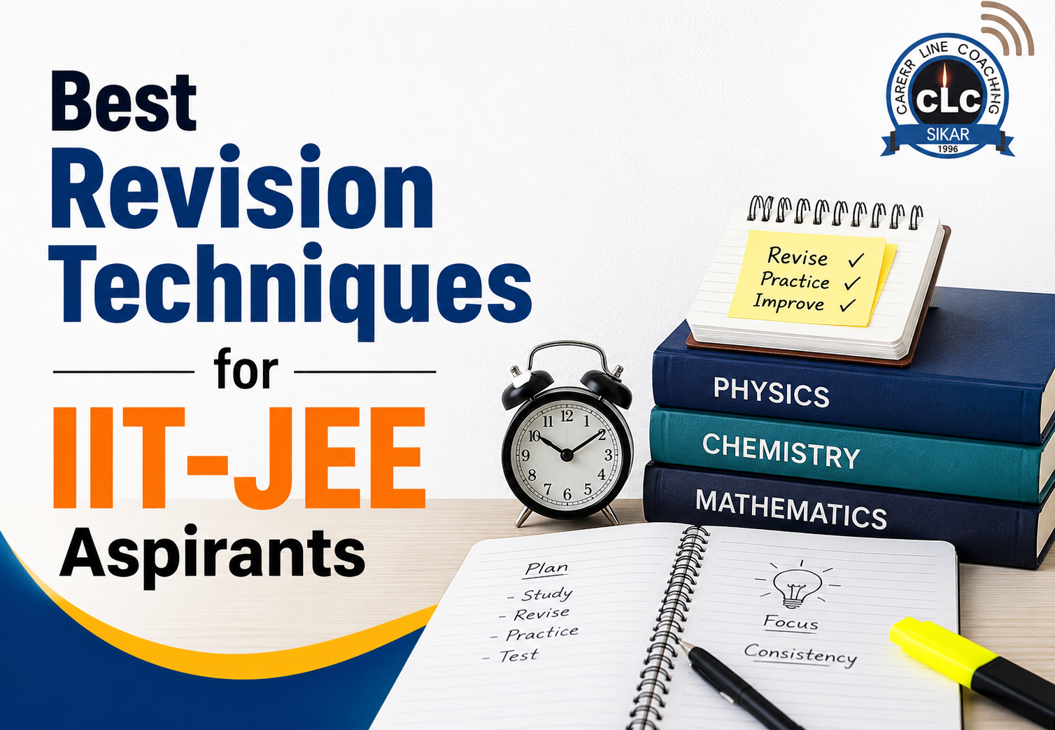 Best Revision Techniques for IIT-JEE Aspirants: A Practical Guide to Score Better
