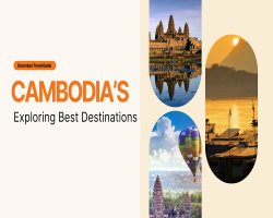 December Travel Guide: Exploring Cambodia’s Best Destinations