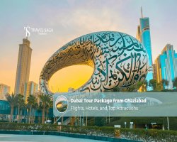 Dubai Tour Package from Ghaziabad Flights, Hotels, and Top Attractions