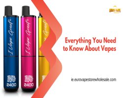 Everything You Need to Know About Vapes