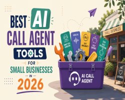 Best AI Call Agent Tools for Small Businesses in 2026