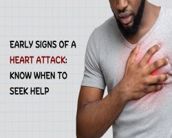 Early Signs of a Heart Attack: Know When to Seek Help