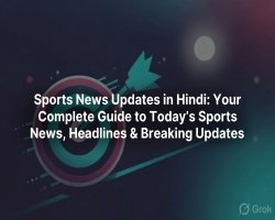Your Complete Guide to : Today's Sports News, Sports News Updates in Hindi 