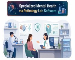 Specialized Mental Health via Pathology Lab Software